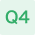 Q4